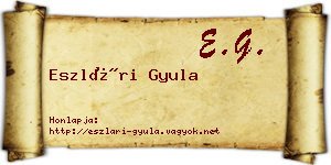 Eszlári Gyula névjegykártya